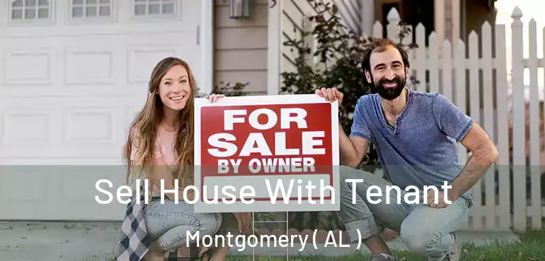  Sell House With Tenant Montgomery ( AL )